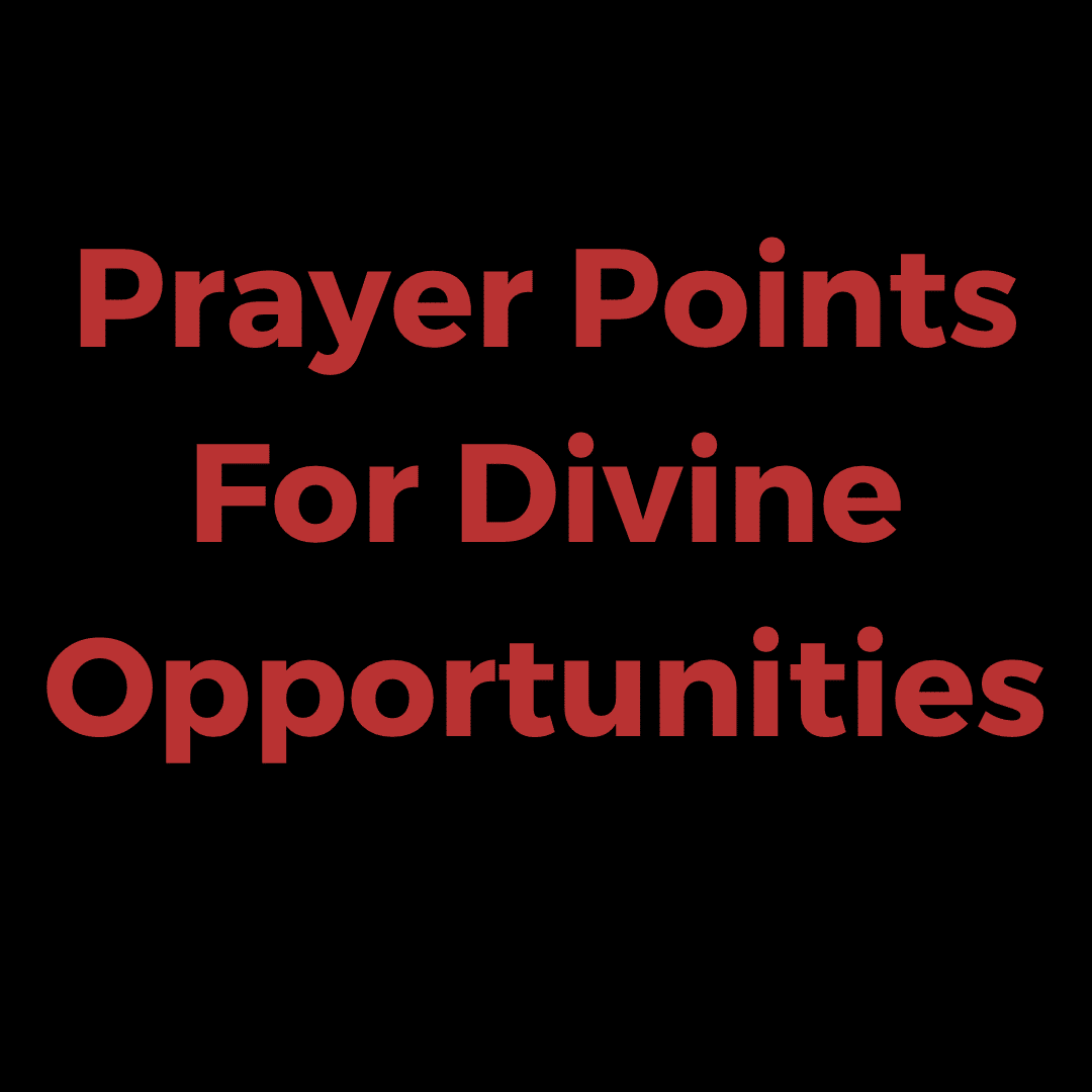 prayer-points-for-divine-opportunities-everyday-prayer-guide