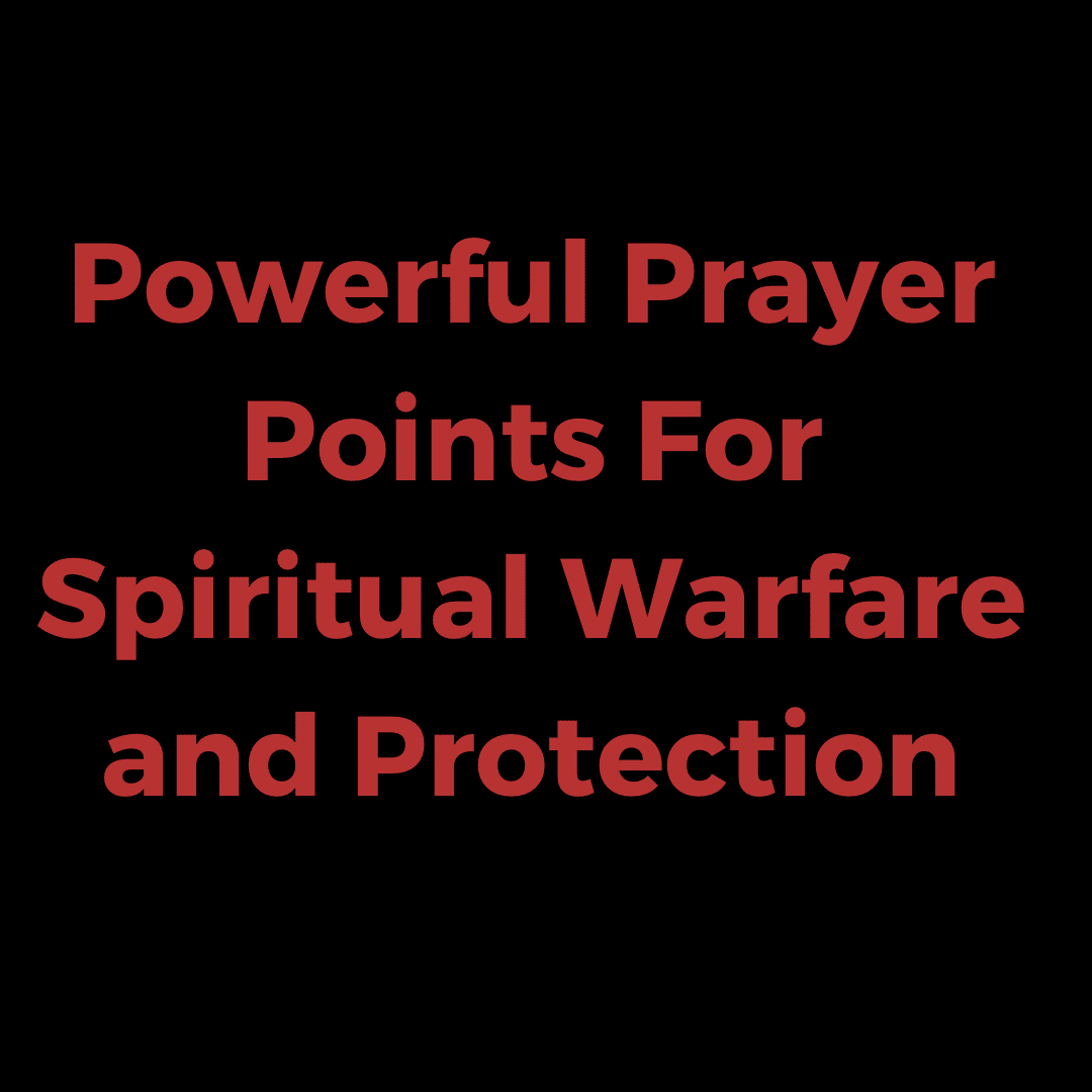 powerful-prayer-points-for-spiritual-warfare-and-protection-everyday