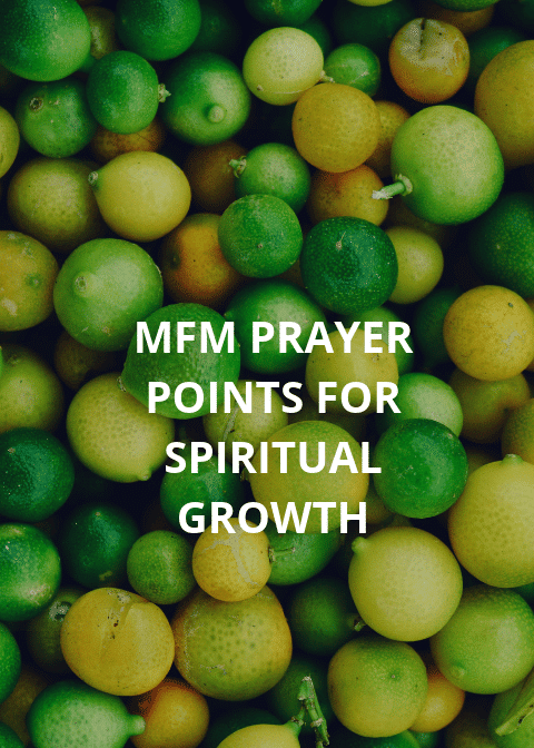 40 Mfm prayer points for Spiritual Growth