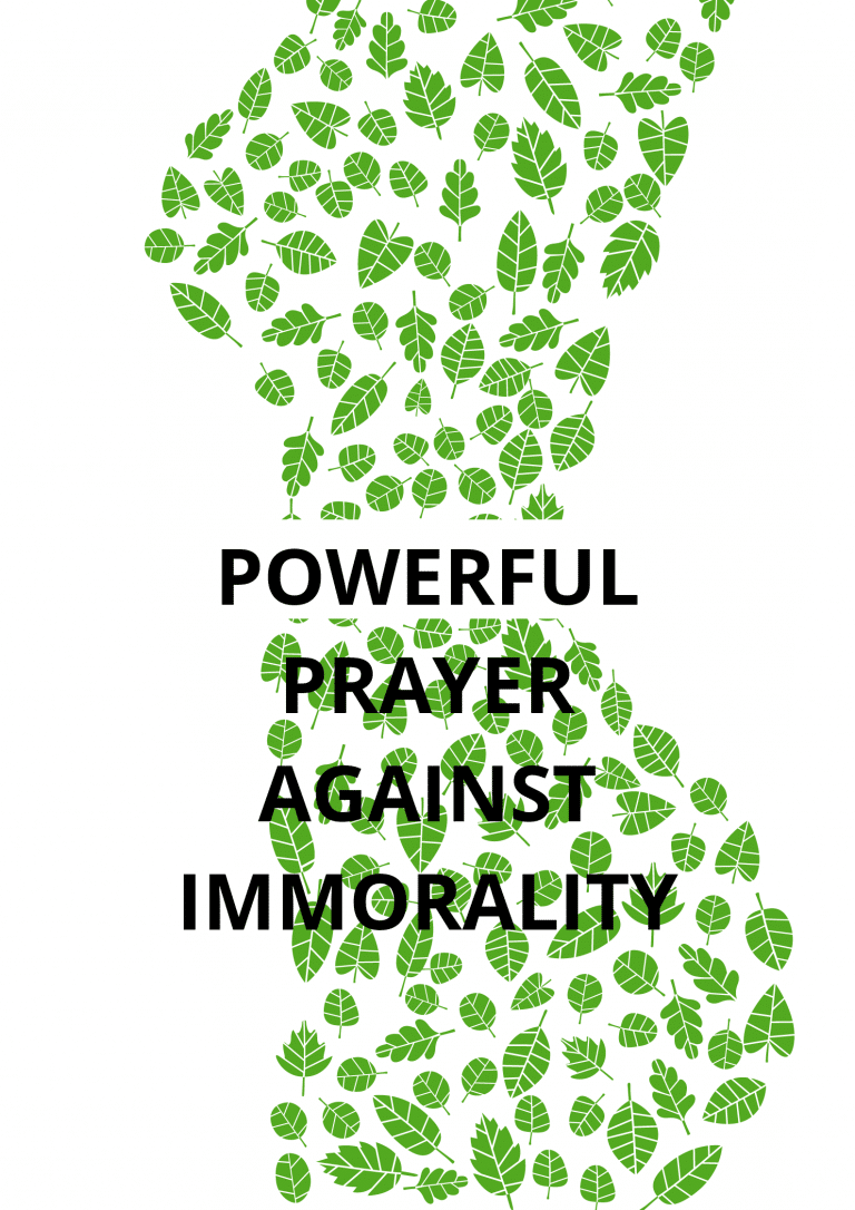 20 Powerful Prayers Against Immorality