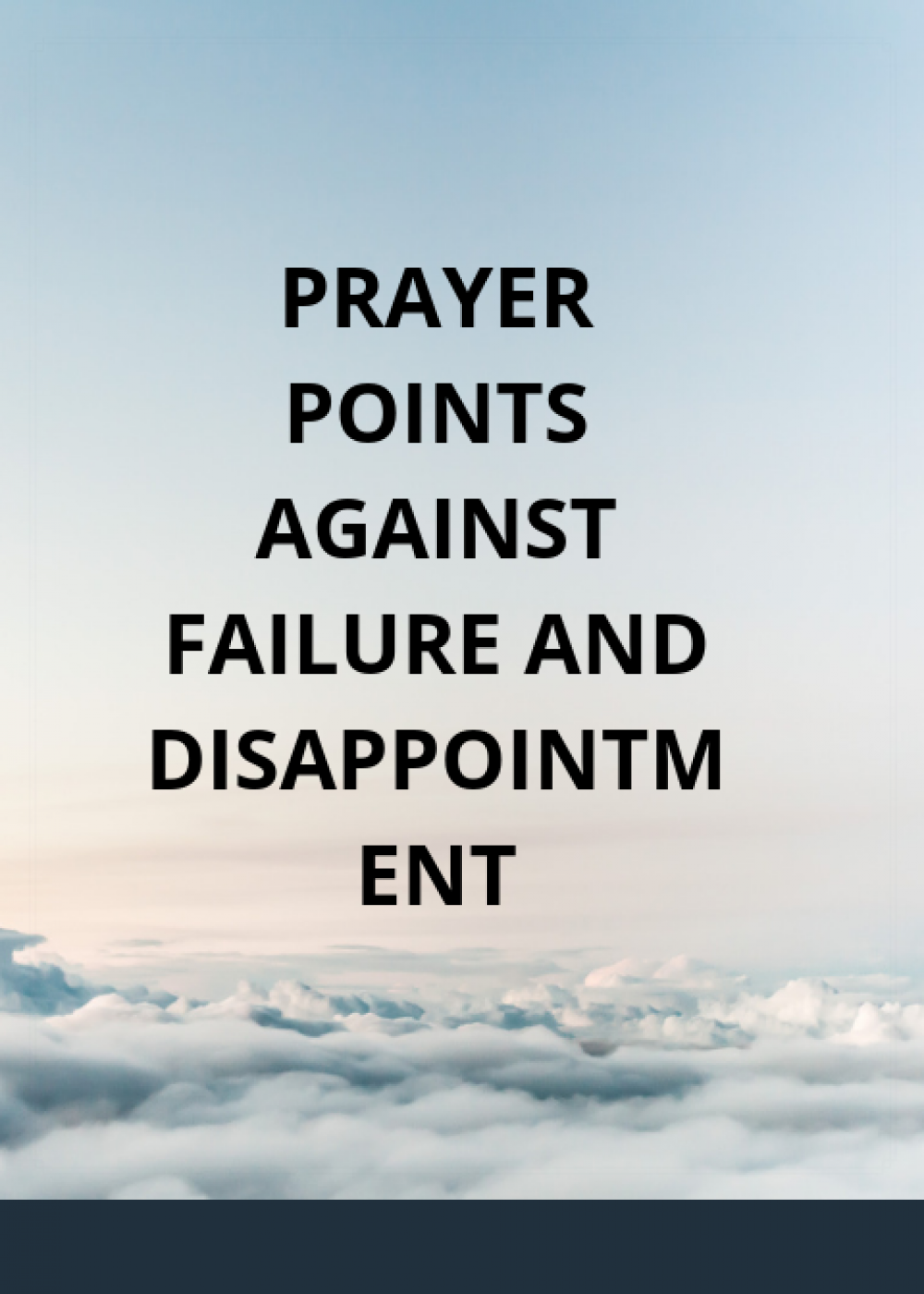 100 Prayer Points Against Failure And Disappointment | PRAYER POINTS