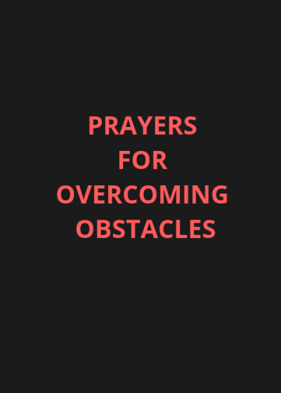 30 Prayer For Overcoming Obstacles | PRAYER POINTS