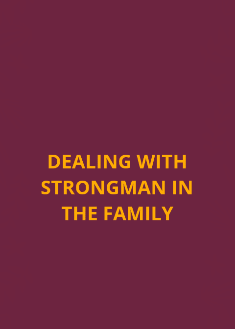 Справяне със силен човек в семейството