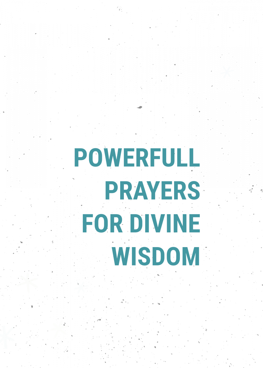 20 Powerful Prayers For Divine Wisdom | PRAYER POINTS