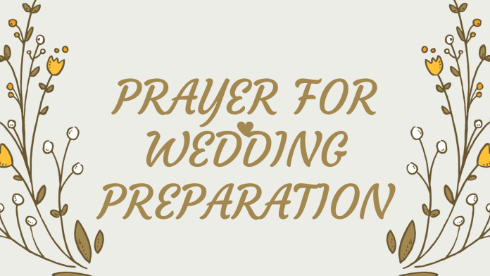 結婚式の準備のための祈り