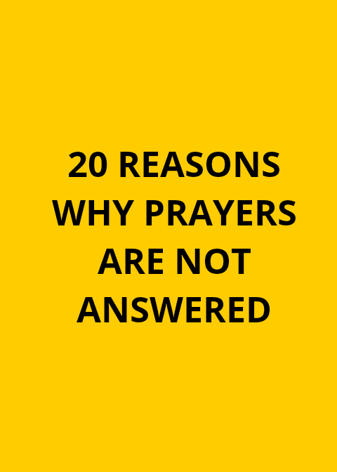 20 redes waarom gebede nie beantwoord word nie