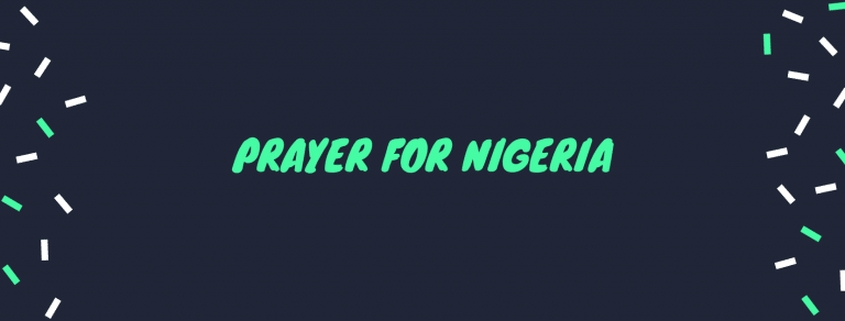 Prayer For The Nation of Nigeria