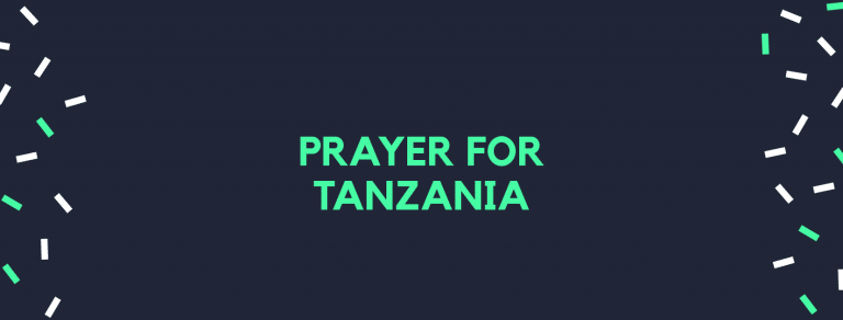 Prayer For The Nation Of Tanzania