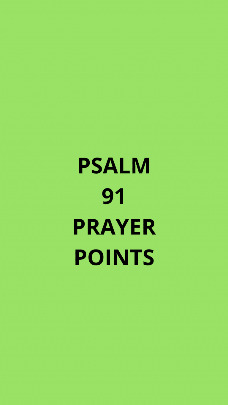 Psalm 91 Prayer Points