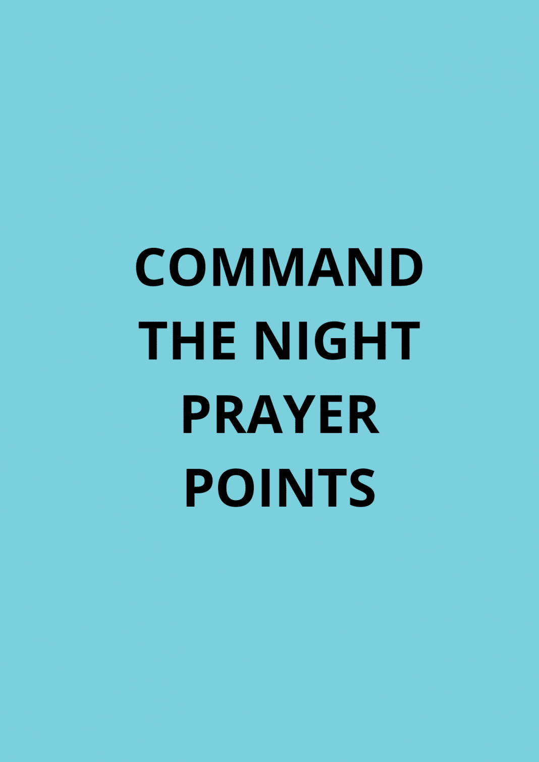 Command The Night Prayer Points | PRAYER POINTS