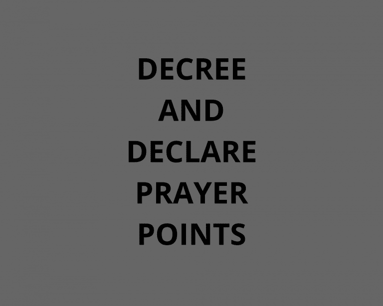 44 Decree And Declare Prayer Points