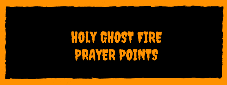 30 Powerful Holy Ghost Fire Prayer Points