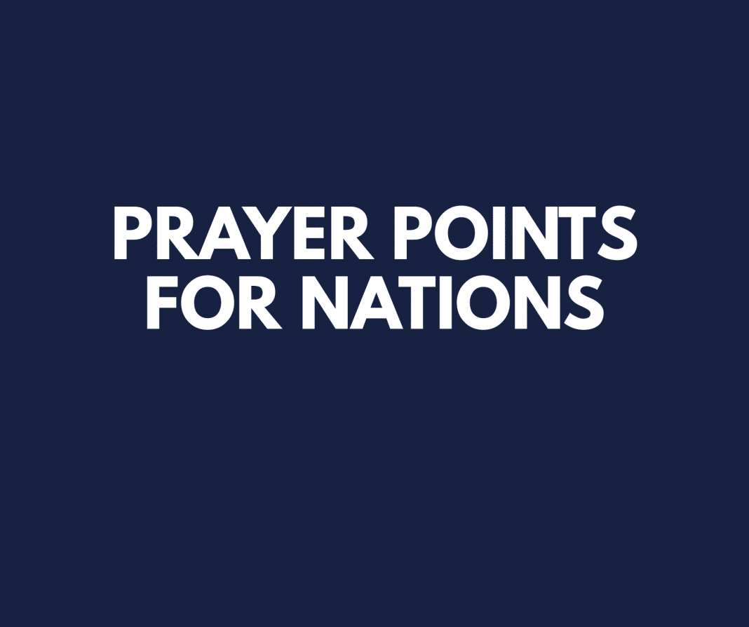 30 Prayer Points For The Nations