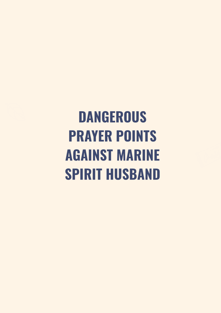 30 Dangerous Prayer Points Against Marine Spirit Husband