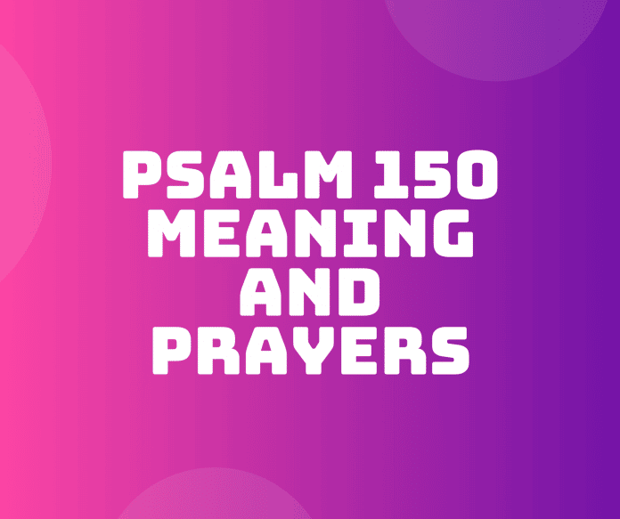 Psalm 150 Vers Vers By Vers