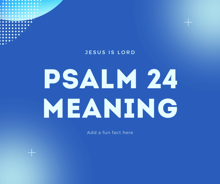 psalm-24-meaning-verse-by-verse-prayer-points