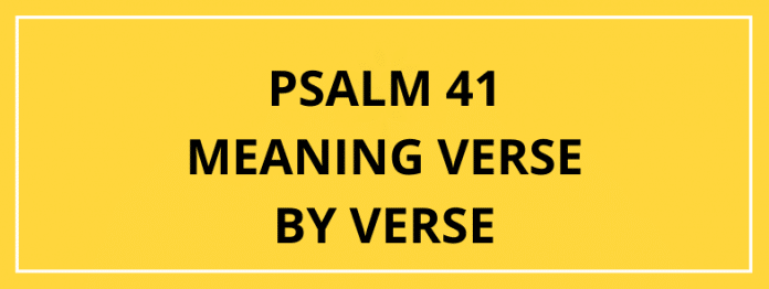 Psalm 41 De Message vum Vers