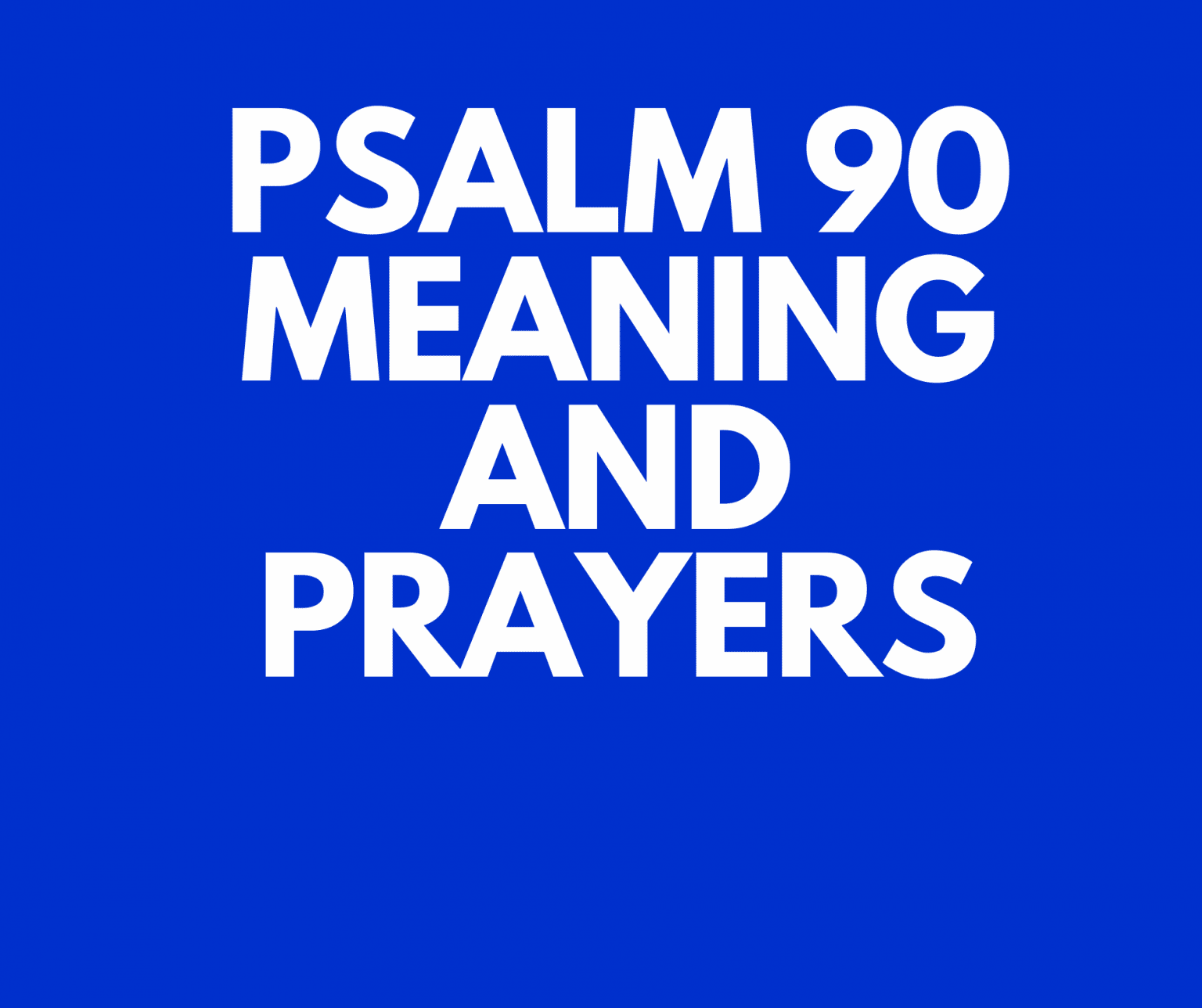 Psalm 90 Meaning Verse By Verse