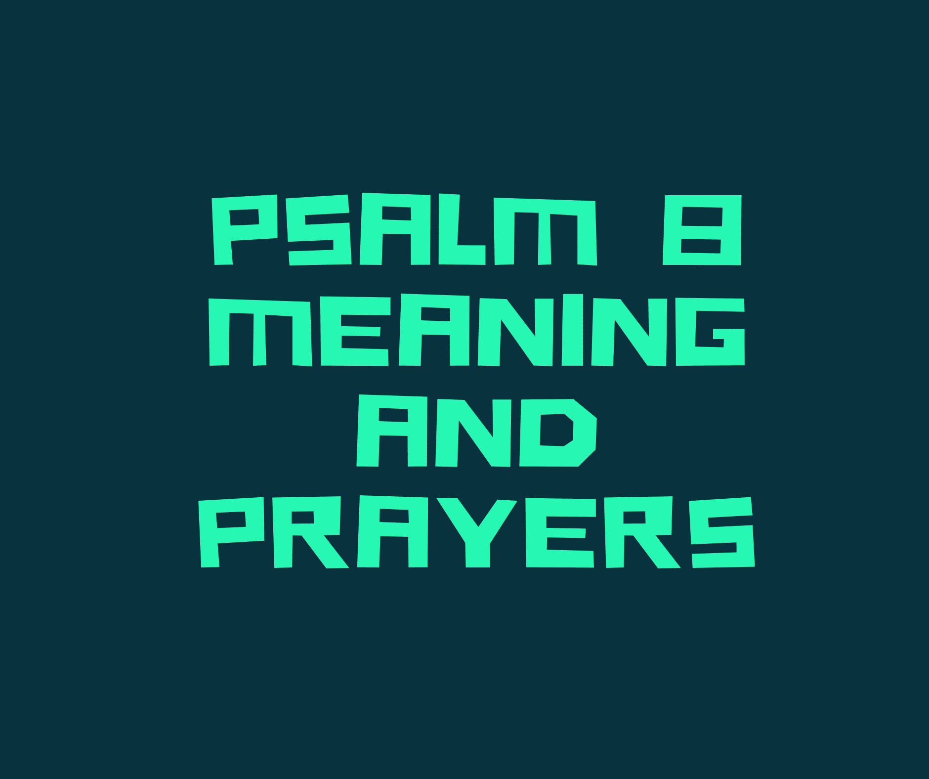 Psalm 8 Die boodskap vers vir vers