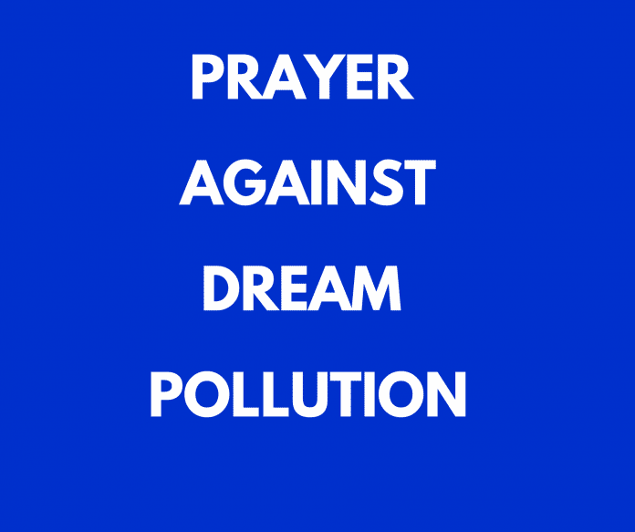 Oracions contra la contaminació dels somnis