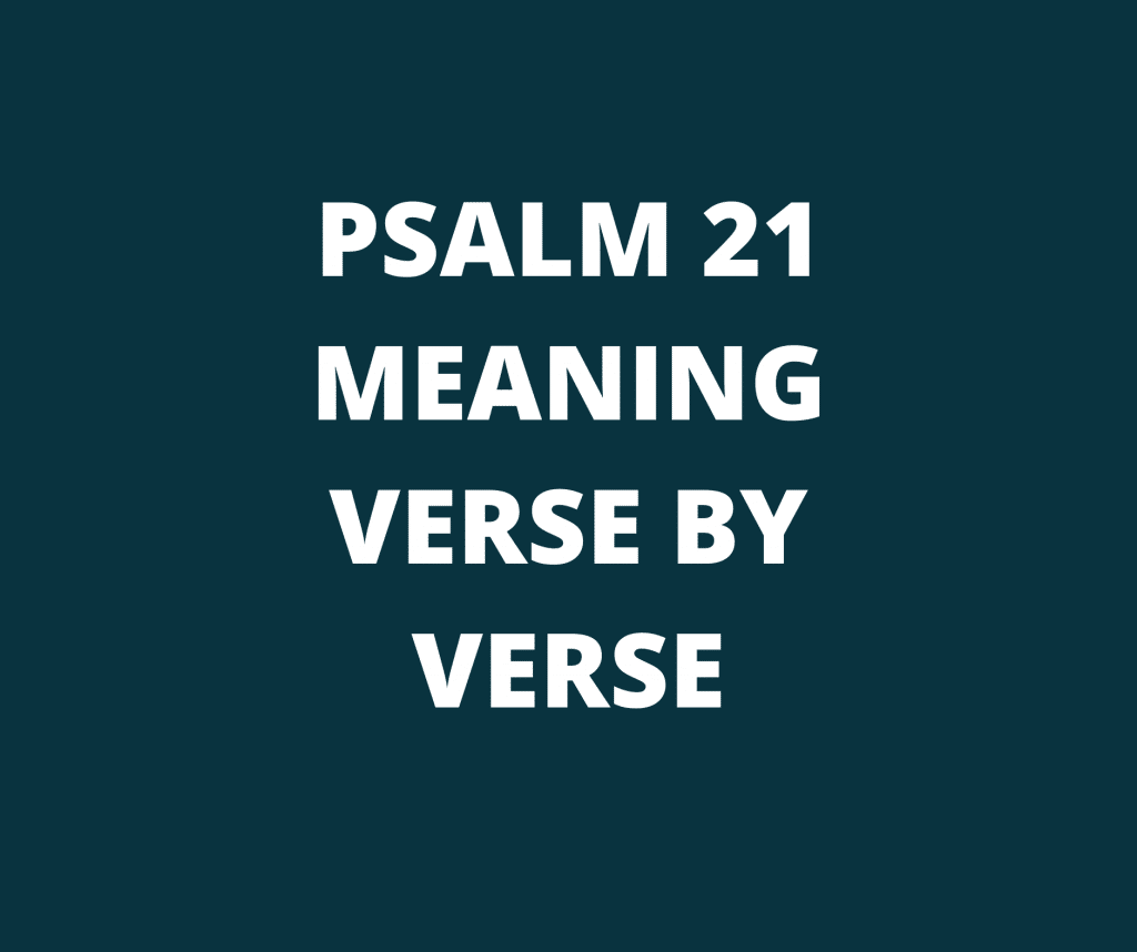 Psalm 21 Meaning