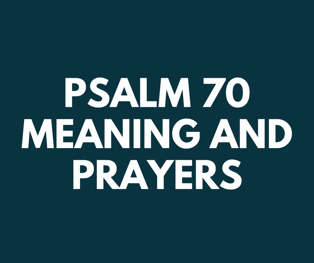 PSALM 70 Meaning Verse By Verse PRAYER POINTS