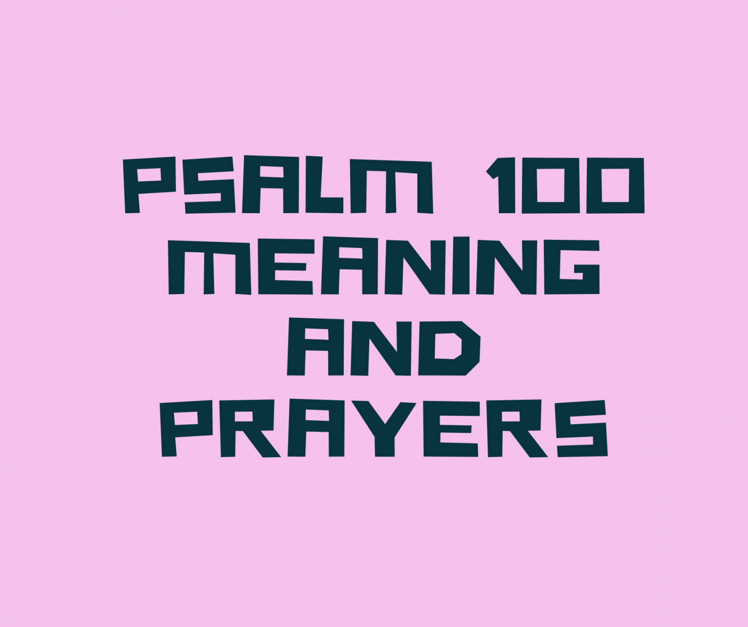 psalm100-meaning-verse-by-verse