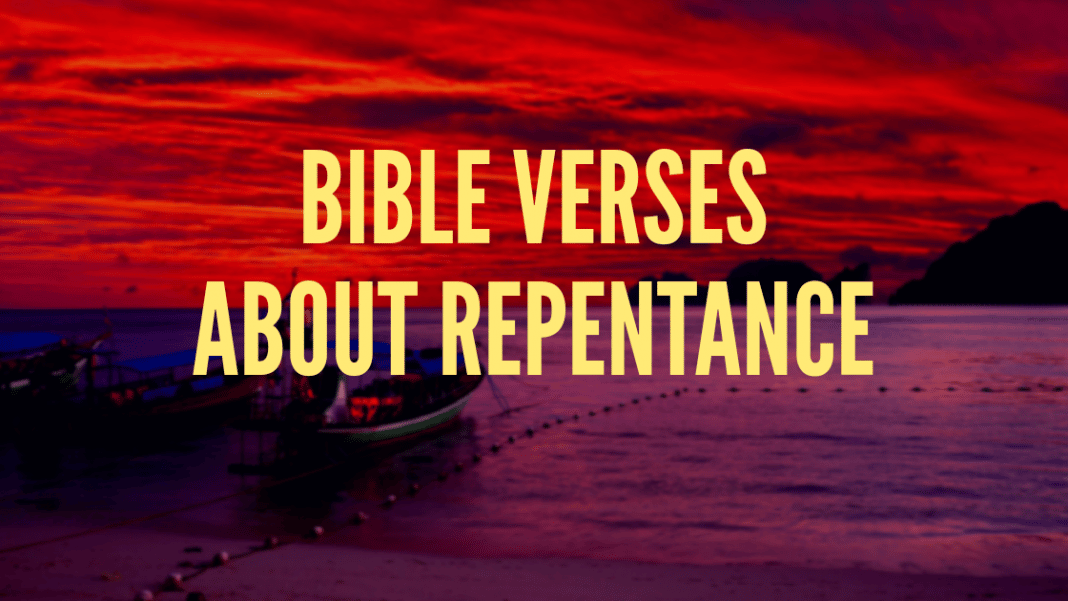 BIBLE VERSES ABOUT REPENTANCE | PRAYER POINTS