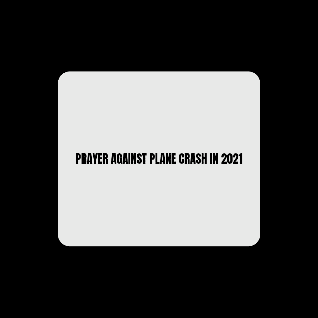 prayer-against-plane-crash-in-2021-prayer-points