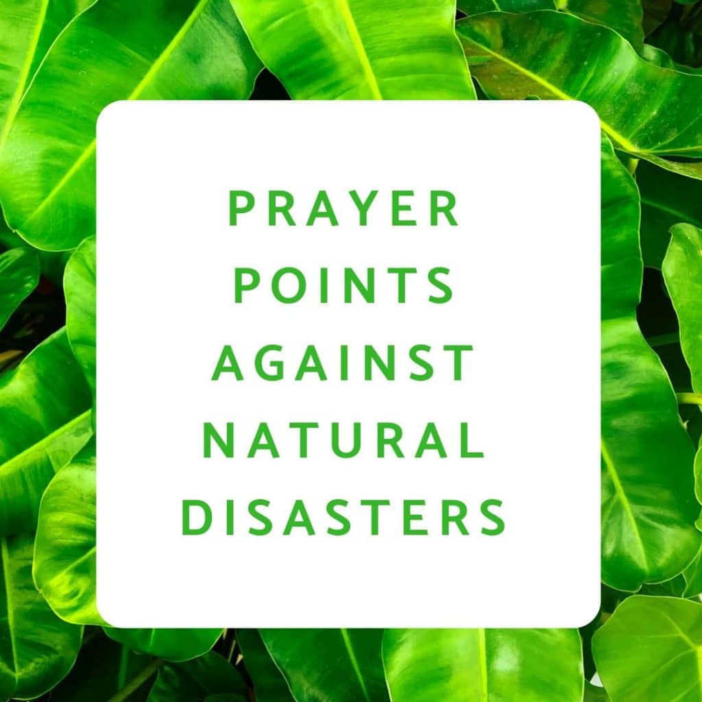 Prayer Points Against Natural Disaster | PRAYER POINTS