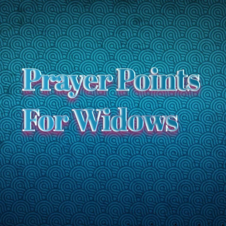 Prayer Points For Widows | PRAYER POINTS