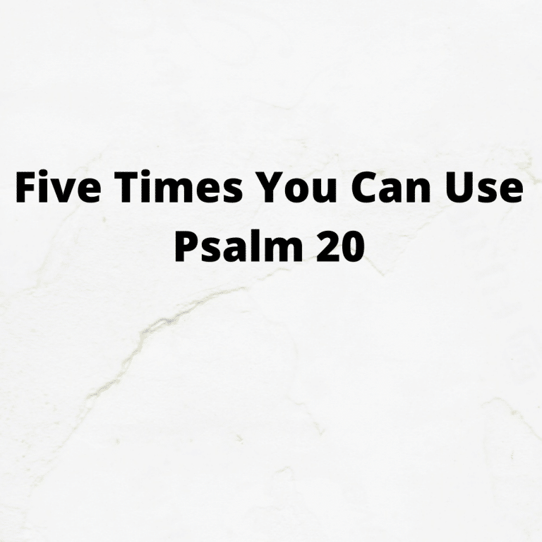 5-times-you-can-use-psalm-20-prayer-points