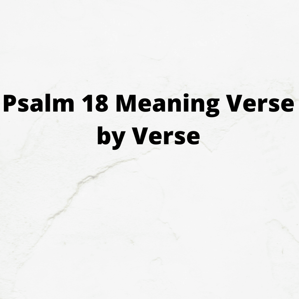 Psalm 18 Meaning