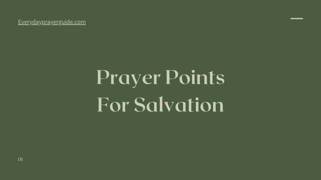 Prayer Points For Salvation | PRAYER POINTS