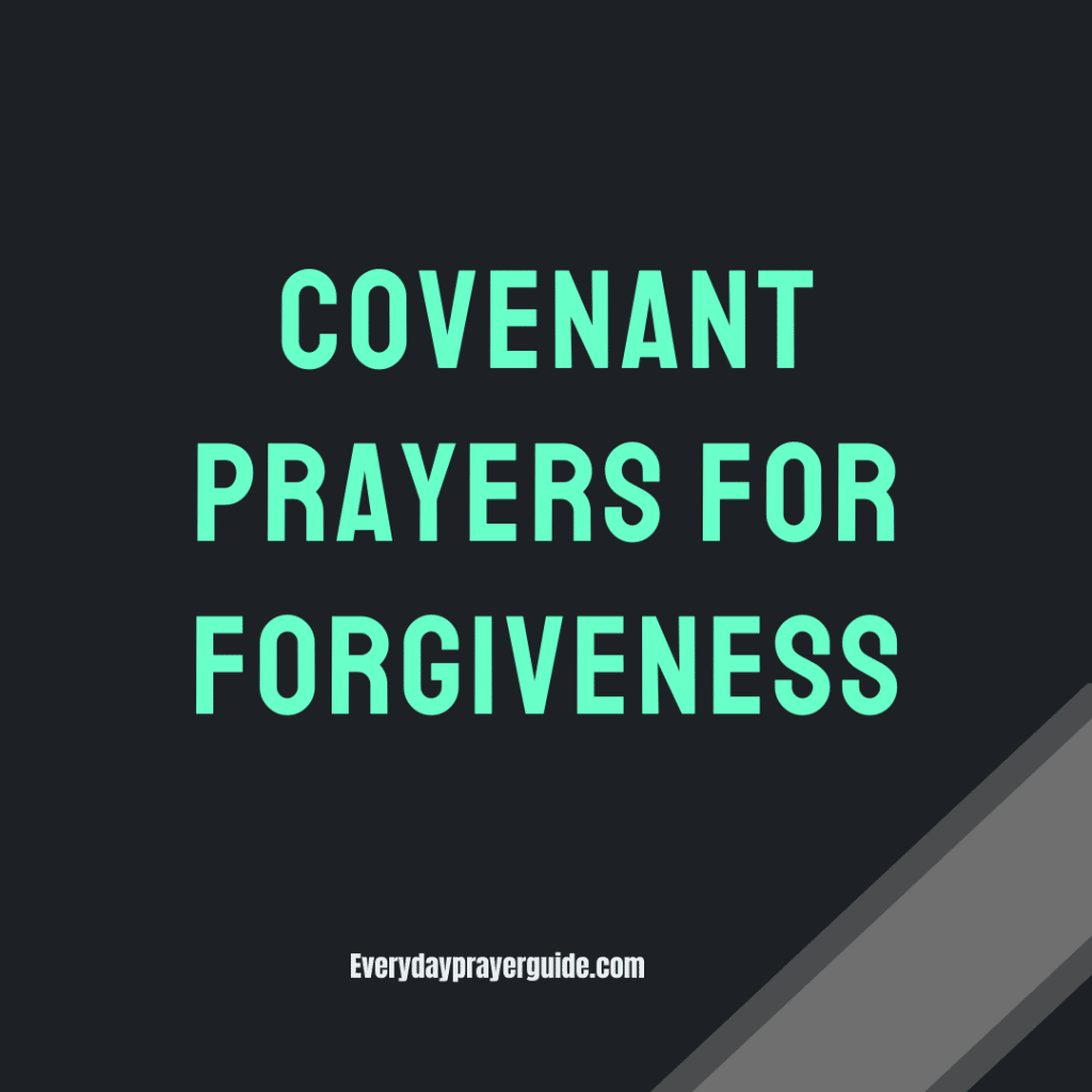 Covenant Prayers For Forgiveness