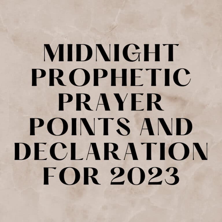 Midnight Prophetic Prayer Points And Declaration For 2023 PRAYER POINTS