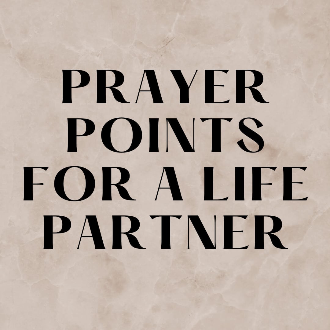 prayer-points-for-a-life-partner-everyday-prayer-guide