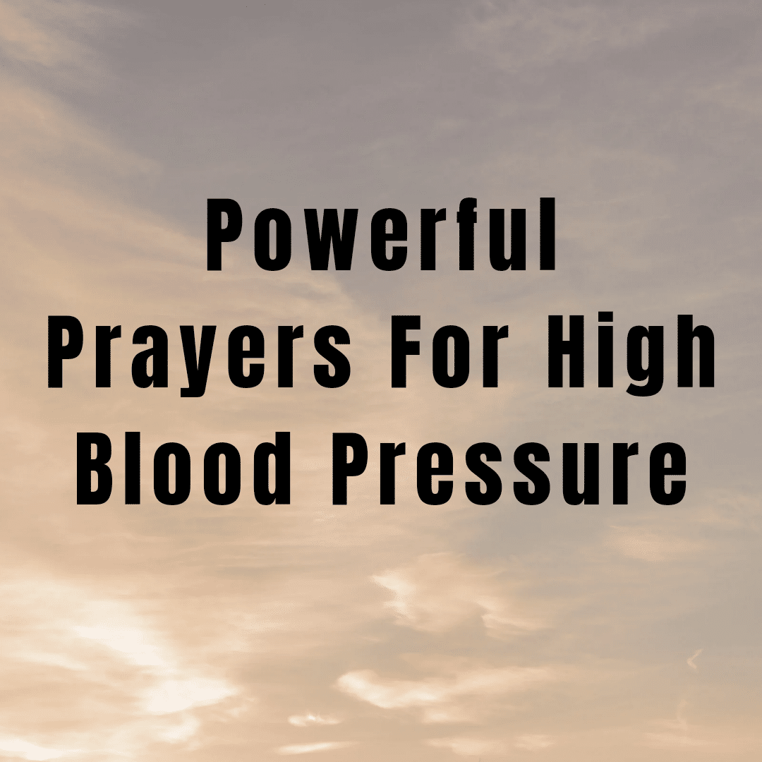 Powerful Prayers For High Blood Pressure - Everyday Prayer Guide