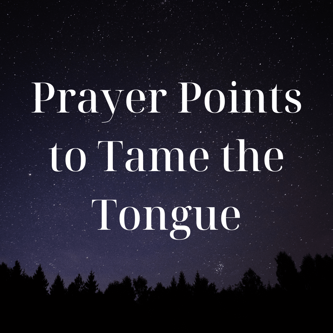 prayer-points-to-tame-the-tongue-everyday-prayer-guide