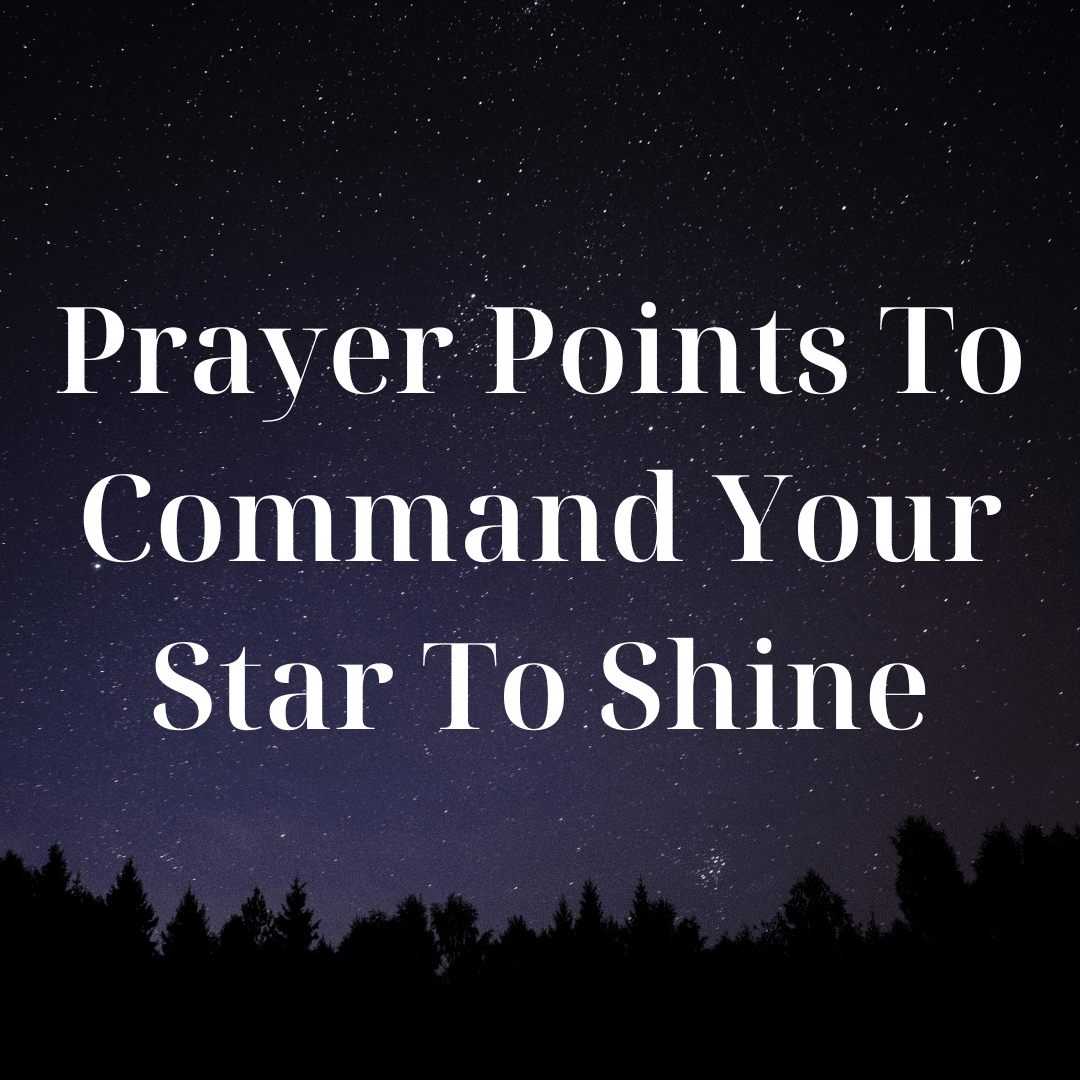 prayer-points-to-command-your-star-to-shine-everyday-prayer-guide