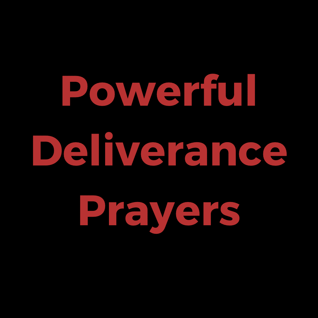 Powerful Deliverance Prayers - Everyday Prayer Guide