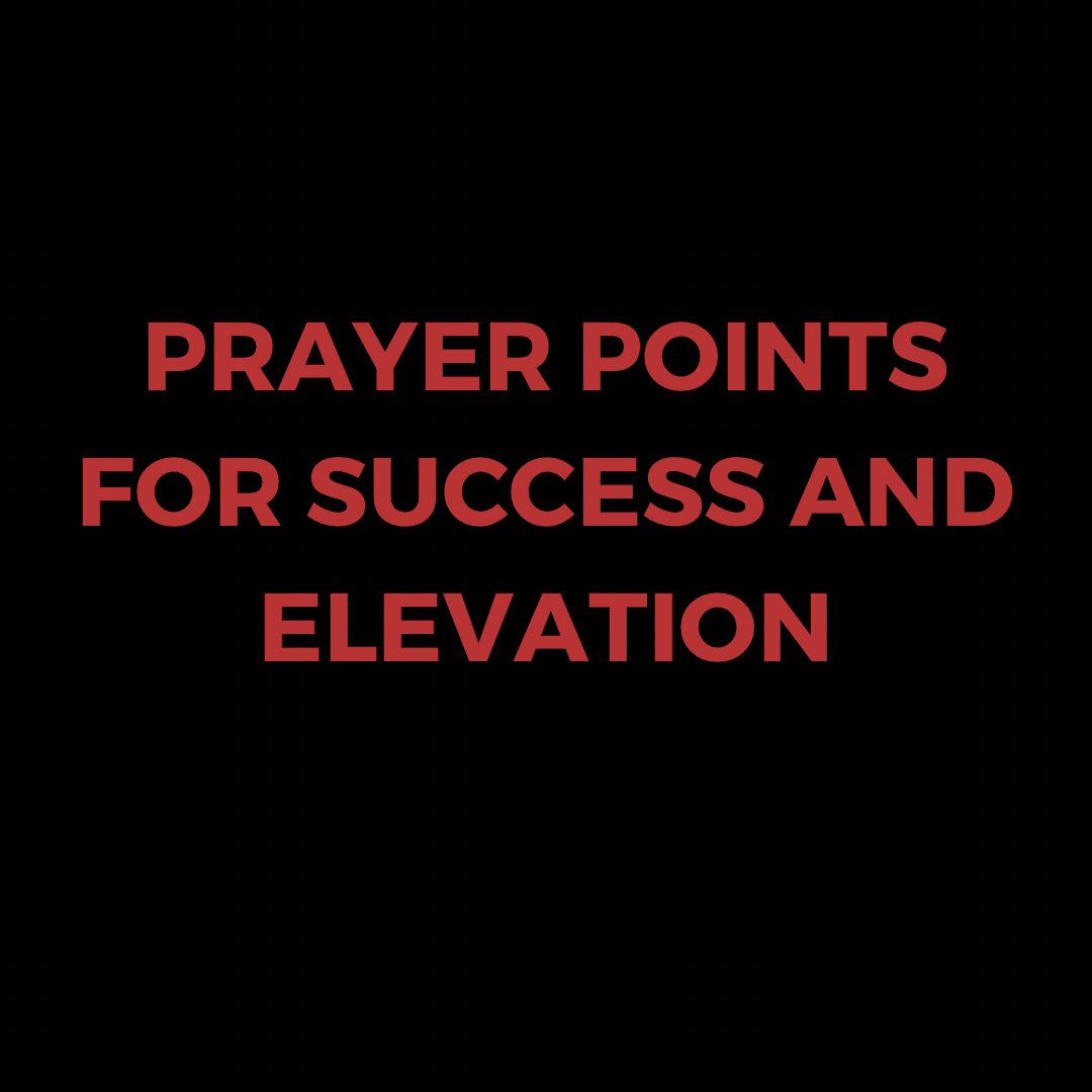 prayer-points-for-success-and-elevation-everyday-prayer-guide