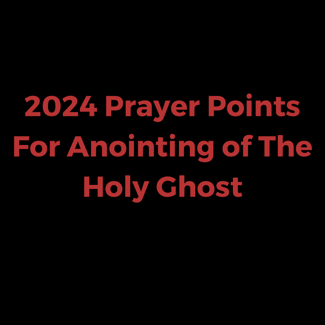 2024-prayer-points-for-anointing-of-the-holy-ghost-everyday-prayer-guide