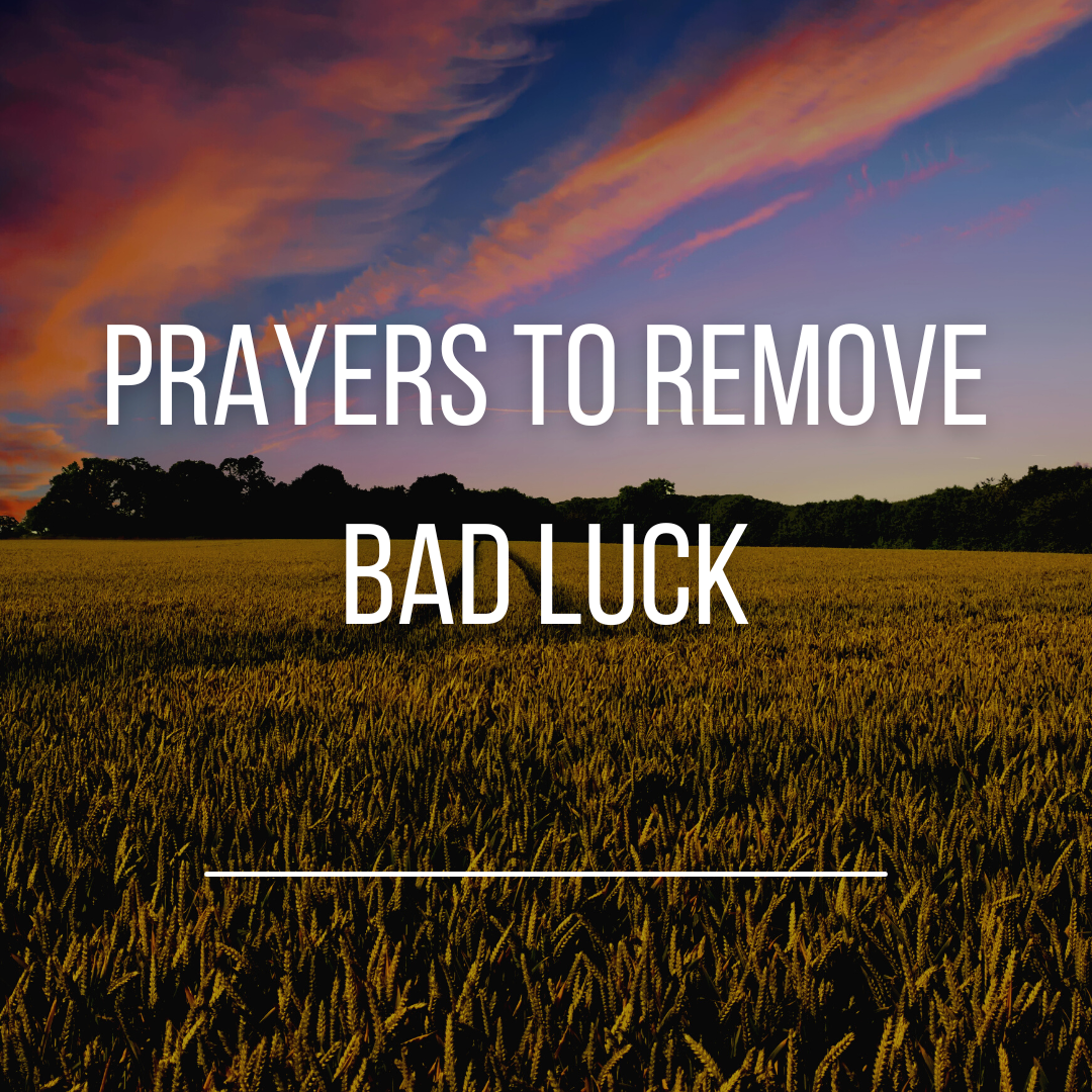 prayers-to-remove-bad-luck-everyday-prayer-guide