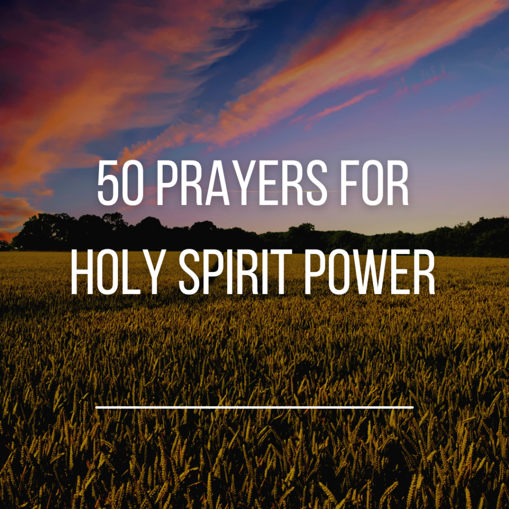 50 Prayers for Holy Spirit Power