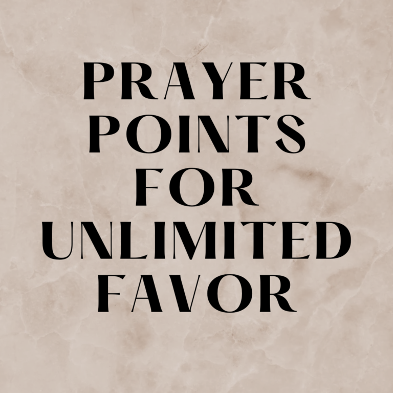 Prayer Points For Unlimited Favor