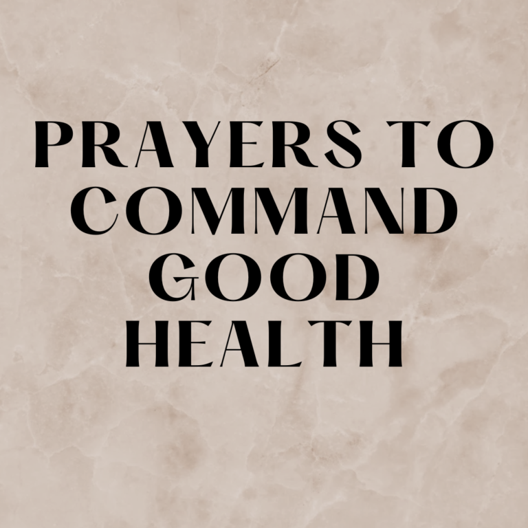Prayers To Command Good Health