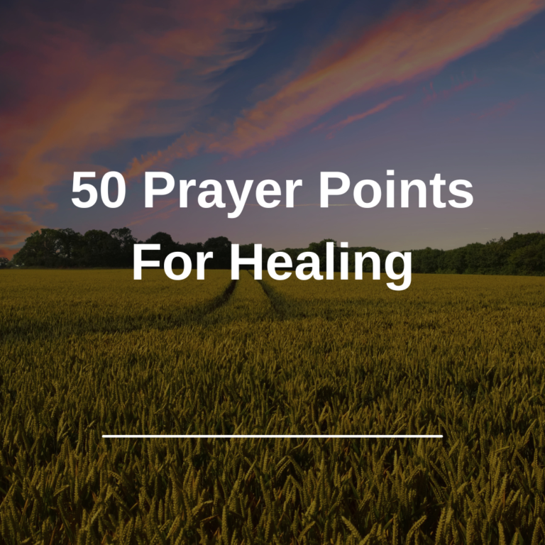 50 Prayer Points For Healing