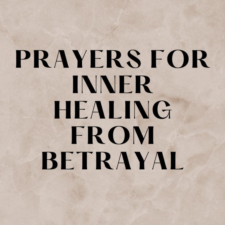 Prayers For Inner Healing From Betrayal