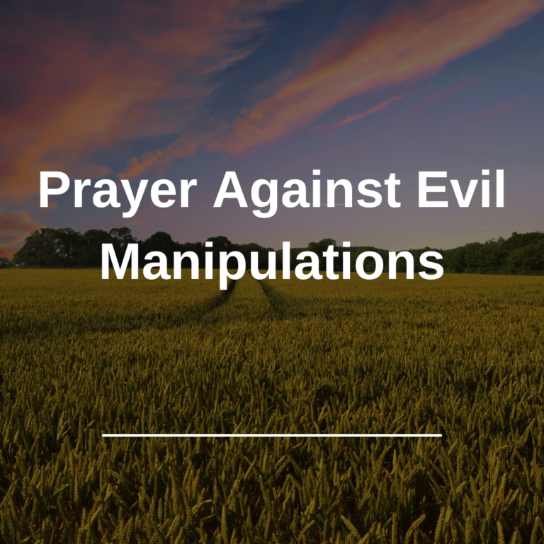 Prayer Against Evil Manipulations